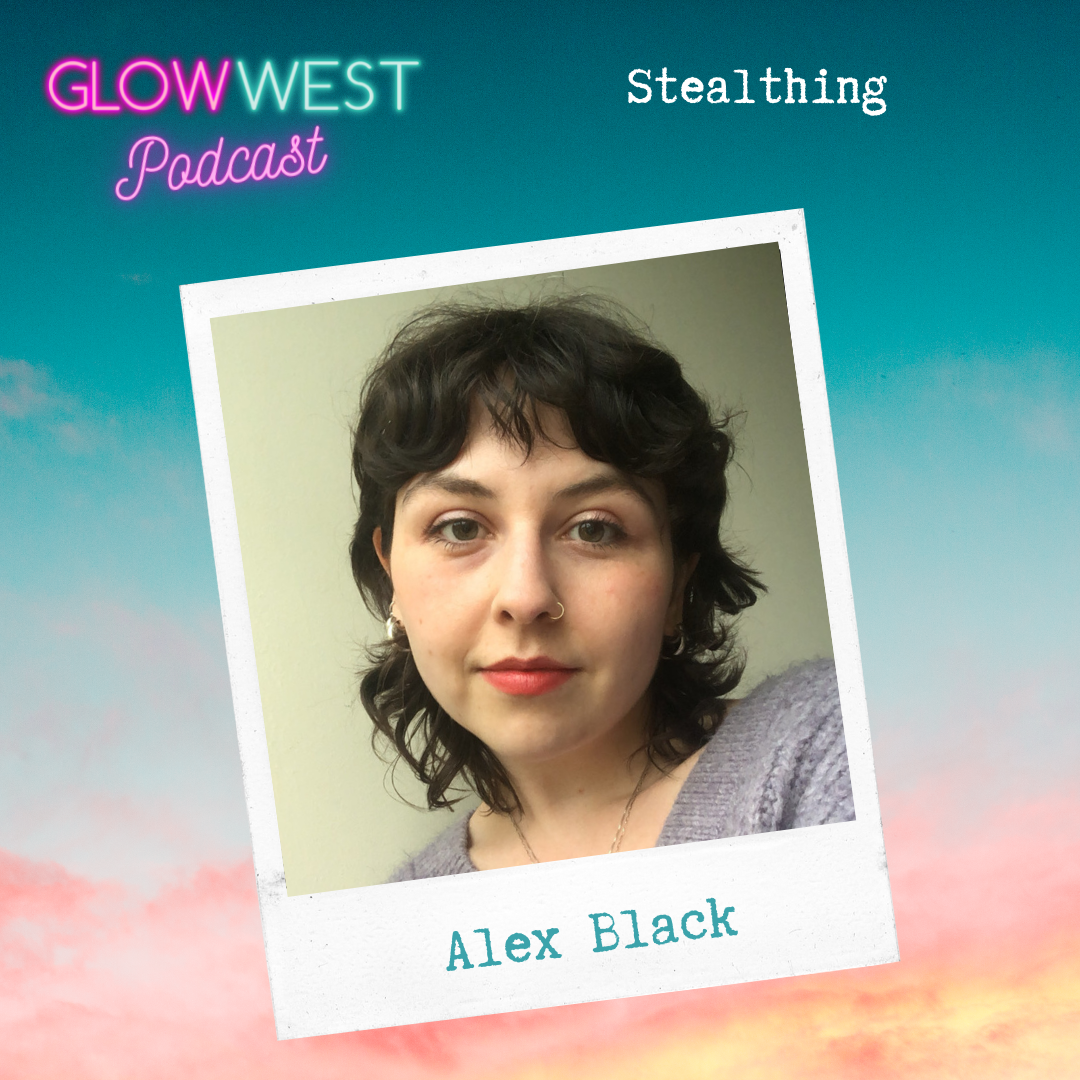 Glow West Podcast - Stealthing and Stereotypes: Ep 135